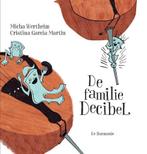 De familie Decibel 9789463360678 Micha Wertheim, Boeken, Verzenden, Zo goed als nieuw, Micha Wertheim