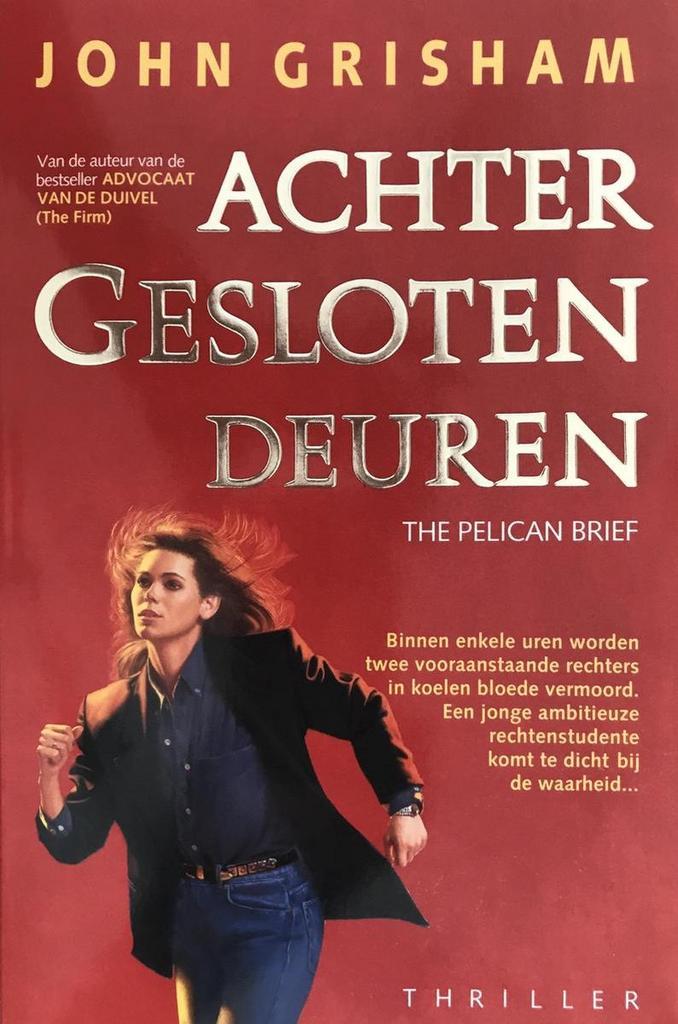 Achter gesloten deuren 9789022980613 John Grisham, Boeken, Thrillers, Gelezen, Verzenden