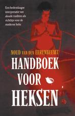 HANDBOEK VOOR HEKSEN 9789063785574 N. van den Eerenbeemt, Boeken, Esoterie en Spiritualiteit, Verzenden, Gelezen, N. van den Eerenbeemt