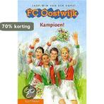 Kampioen Fc Oostwijk 9789020673067 J.W. van der Horst, Boeken, Verzenden, Gelezen, J.W. van der Horst