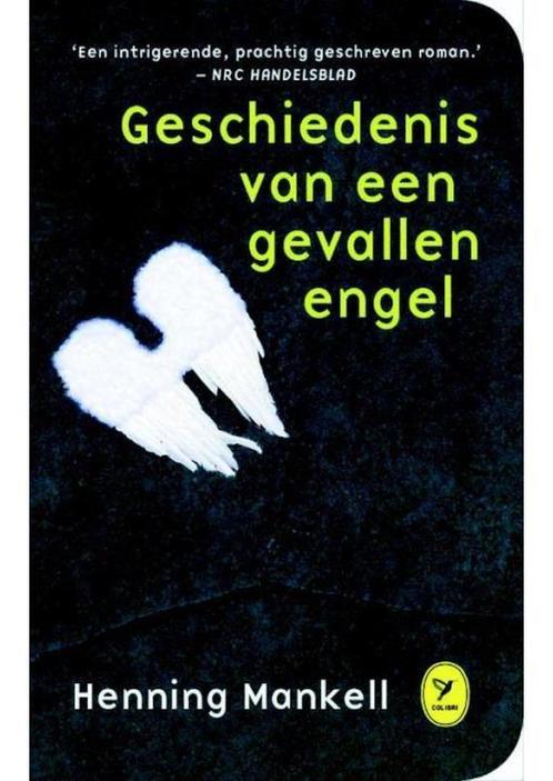 Geschiedenis van een gevallen engel Henning Mankell, Boeken, Romans, Verzenden