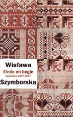 Einde En Begin 9789029073417 Wislawa Szymborska, Boeken, Gelezen, Wislawa Szymborska, Verzenden