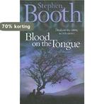 Blood On The Tongue 9780007130665 Stephen Booth, Verzenden, Gelezen, Stephen Booth