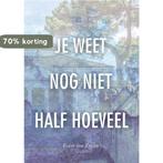 Je weet nog niet half hoeveel 9789402238716 Robin van Zuylen, Verzenden, Zo goed als nieuw, Robin van Zuylen