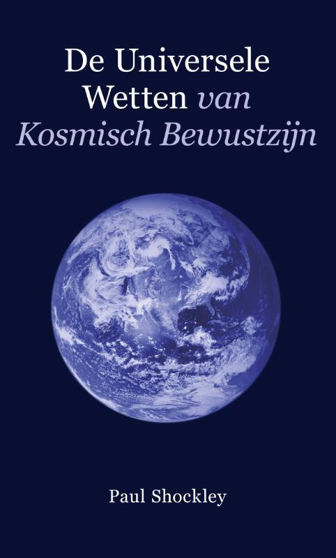 De universele wetten van kosmisch bewustzijn 9789080894068, Boeken, Esoterie en Spiritualiteit, Gelezen, Verzenden