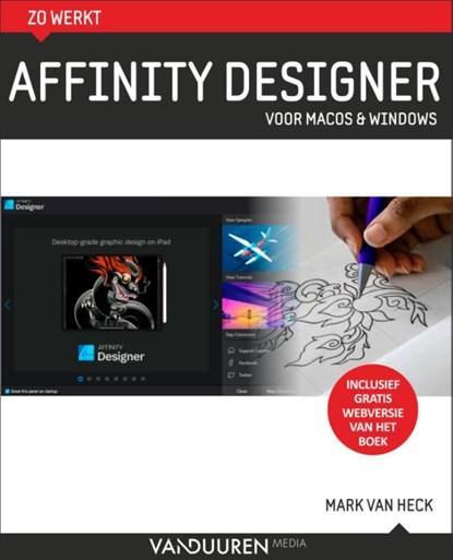 Zo werkt Affinity Designer | 9789463561884 | Mark van Heck, Boeken, Wetenschap, Zo goed als nieuw