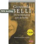 Verdediging Van De Liefde 9789044502114 Gioconda Belli, Verzenden, Gelezen, Gioconda Belli