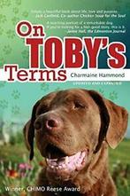 On Tobys Terms : A Touching Portrait of a Remarkable Dog., Hammond, Charmaine, Zo goed als nieuw, Verzenden