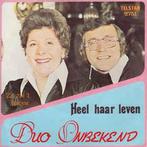 vinyl single 7 inch - Duo Onbekend - Heel Haar Leven, Cd's en Dvd's, Vinyl Singles, Zo goed als nieuw, Verzenden