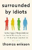 Surrounded by Idiots The Four Types of Human B 9781250255174, Boeken, Zo goed als nieuw, Verzenden