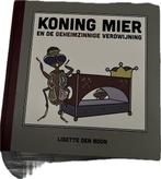 Koning Mier en de Geheimzinnige verdwijning 9789082135022, Gelezen, Verzenden, Lisette de Boon