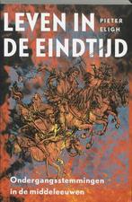 Leven In De Eindtijd |  NIEUW | Eligh, P. | 9789065502841, Boeken, Ophalen of Verzenden, Nieuw, Eligh, P.