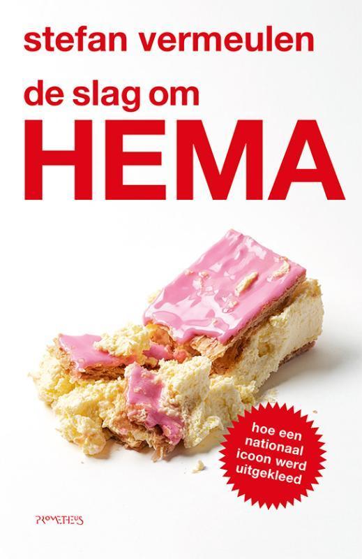 De slag om Hema 9789044646917 Stefan Vermeulen, Boeken, Politiek en Maatschappij, Zo goed als nieuw, Verzenden