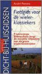 Fietsgids voor de wielerklassiekers / Dicht-bij-huisgidsen, Boeken, Verzenden, Gelezen, A. Peeters