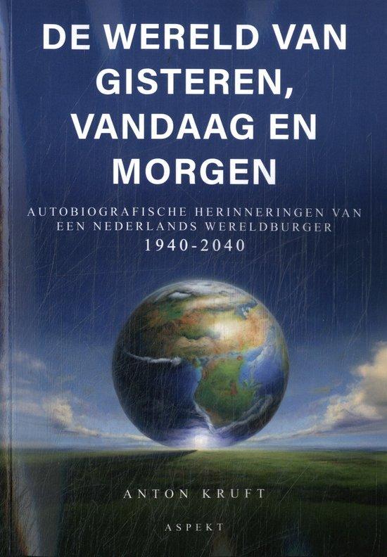 9789464872088 De wereld van gisteren, vandaag en morgen, Boeken, Biografieën, Nieuw, Verzenden