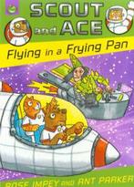 Scout and Ace: Flying in a frying pan by Rose Impey, Gelezen, Rose Impey, Verzenden
