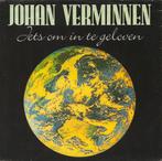 vinyl single 7 inch - Johan Verminnen - Iets Om In Te Gel..., Cd's en Dvd's, Vinyl Singles, Verzenden, Zo goed als nieuw