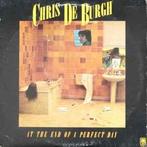 LP gebruikt - Chris de Burgh - At The End Of A Perfect Da..., Cd's en Dvd's, Verzenden, Zo goed als nieuw