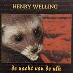 cd - Henry Welling - De nacht van de ulk, Verzenden, Zo goed als nieuw