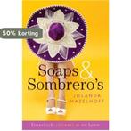 Soaps & sombreros 9789059776159 Jolanda Hazelhoff, Verzenden, Gelezen, Jolanda Hazelhoff