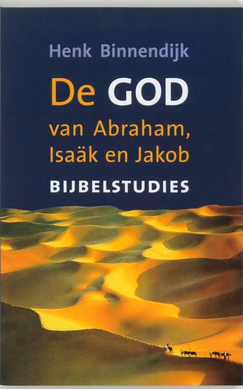 De God van Abraham, Isaäk en Jacob 9789043510509, Boeken, Godsdienst en Theologie, Gelezen, Verzenden