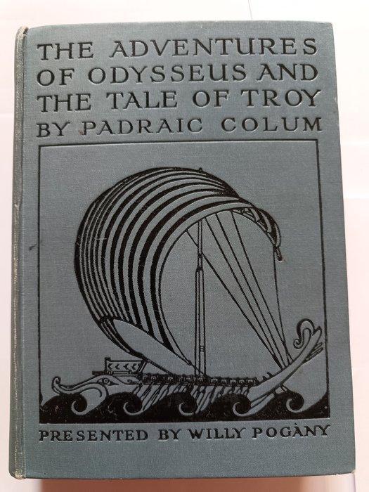 Padraic Colum/Willy Pogany - The Adventures of Odysseus and, Antiek en Kunst, Antiek | Boeken en Bijbels