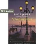 Schaduwleven 9789026137389 Erica James, Boeken, Verzenden, Zo goed als nieuw, Erica James