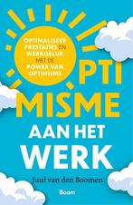 Optimisme aan het werk 9789024450534 Juul van den Boomen, Verzenden, Zo goed als nieuw, Juul van den Boomen