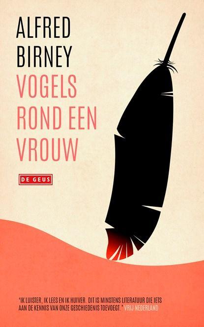 Vogels rond een vrouw | 9789044552034 | Alfred Birney, Boeken, Literatuur, Zo goed als nieuw