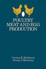 Poultry Meat and Egg Production. Mountney, J.   .=.=, G. J. Mountney, Zo goed als nieuw, Verzenden