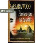 POORTEN VAN HET PARADIJS 9789051124972 B. Wood, Boeken, Verzenden, Gelezen, B. Wood
