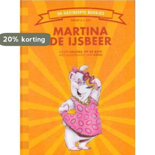 Martina de ijsbeer / De Gestreepte Boekjes 9789089220578, Boeken, Kinderboeken | Jeugd | 13 jaar en ouder, Gelezen, Verzenden