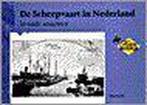 De scheepvaart in Nederland in oude ansichten / In oude, Boeken, Verzenden, Gelezen, W. Geerts