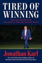 Tired of Winning 9780593473986 Jonathan Karl, Verzenden, Zo goed als nieuw, Jonathan Karl