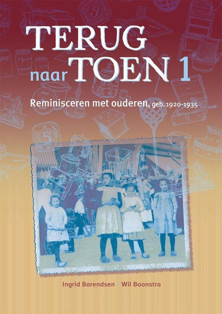 Terug naar toen 1 / 1 9789491269011 Ingrid Barendsen, Boeken, Gezondheid, Dieet en Voeding, Gelezen, Verzenden