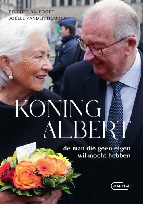 Koning Albert, de man die geen eigen wil mocht hebben, Boeken, Politiek en Maatschappij, Zo goed als nieuw, Verzenden