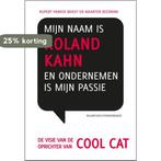 Mijn naam is Roland Kahn en ondernemen is mijn passie /, Verzenden, Gelezen, Maarten Beernink