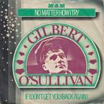 Single - Gilbert O&apos;Sullivan - No Matter How I Try, Verzenden, Nieuw in verpakking