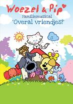 Woezel en Pip familiemusical &quot;Overal Vriendjes!&quot; - DVD, Verzenden, Nieuw in verpakking