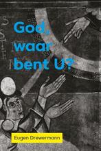God, waar bent U? 9789493288744 Eugen Drewermann, Verzenden, Gelezen, Eugen Drewermann
