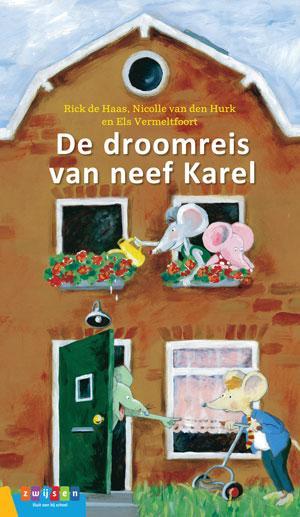 De droomreis van neef Karel 9789048736638 Rick de Haas, Boeken, Kinderboeken | Kleuters, Gelezen, Verzenden