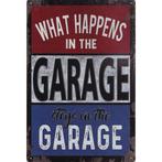 Wandbord - What Happens In The Garage Stays In The Garage, Huis en Inrichting, Nieuw, Ophalen of Verzenden