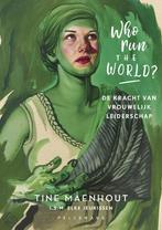 Who run the world? 9789463371742 Tine Maenhout, Verzenden, Zo goed als nieuw, Tine Maenhout