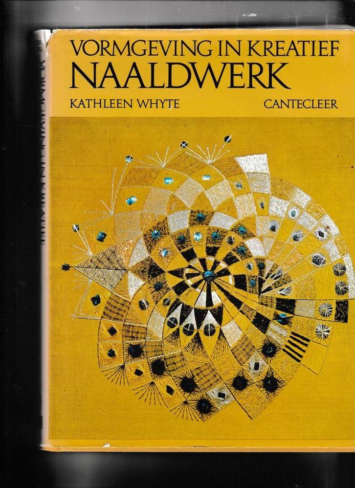 Vormgeving in kreatief naaldwerk 9789021307282 Whyte, Boeken, Overige Boeken, Gelezen, Verzenden