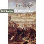 De lange tocht 9789025369170 Dan Sleigh, Verzenden, Gelezen, Dan Sleigh