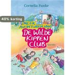 Meer avonturen van De Wilde Kippen Club / De Wilde Kippen, Boeken, Verzenden, Zo goed als nieuw, Cornelia Funke