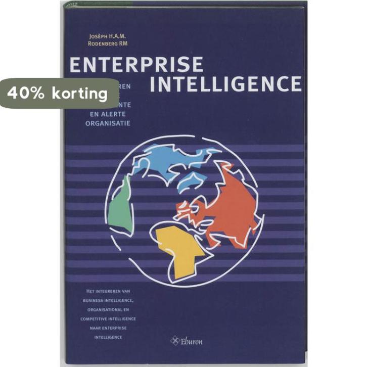Enterprise intelligence 9789059720138 J.H.A.M. Rodenberg, Boeken, Economie, Management en Marketing, Zo goed als nieuw, Verzenden