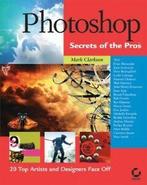 Photoshop secrets of the pros: 20 top artists and designers, Gelezen, Coudal Partners, Mark Clarkson, Verzenden