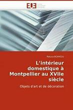 Linterieur domestique a montpellier au xviie siecle.by, Zo goed als nieuw, Boangiu-R, Verzenden