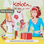 Koken, Zo Doe Je Dat ! 9789059645547 Arkel, Verzenden, Zo goed als nieuw, Arkel
